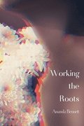 Working the Roots