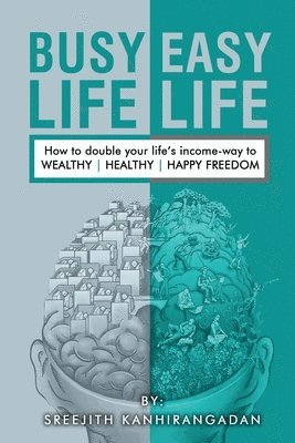Sreejith Kanhirangadan - Busy Life Easy Life, Häftad