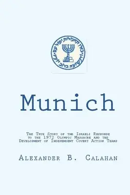 Alexander B Calahan - Munich, Häftad. Tillgänglighet: Lägg i varukorg