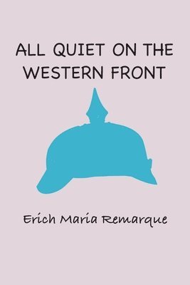 Erich Maria Remarque - All Quiet at the Western Front, Häftad