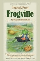 Sharla J Frost - Frogville, Häftad