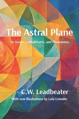 C W Leadbeater - Astral Plane, Häftad