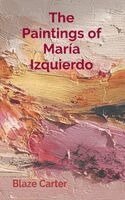 Blaze Carter - Paintings of María Izquierdo, Häftad