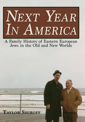 Taylor Shiroff - Next Year in America, Inbunden