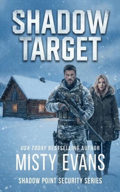Misty Evans - Shadow Target, Shadow Point Security Romantic Suspense Series, Book 2, E-bok