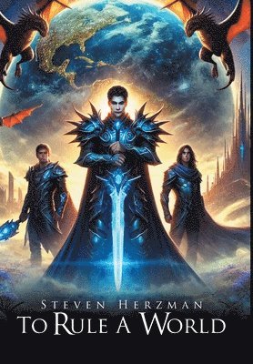 Steven Herzman - To Rule A World, Inbunden