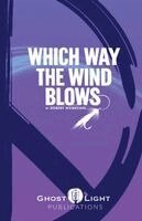 Robert Weibezahl - Which Way the Wind Blows, Häftad