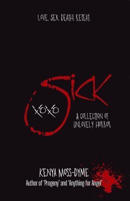 Kenya Moss-Dyme - Sick xoxo (Special Edition), Häftad