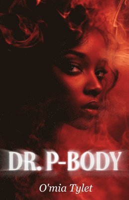 O'Mia Tylet - Dr. P-Body, Häftad