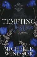 Tempting Justice: Decadent Temptations Book Three