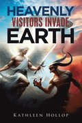 Heavenly Visitors Invade Earth