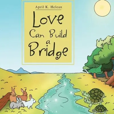April K Martin - Love Can Builld A Bridge, Häftad. Tillgänglighet: Lägg i varukorg
