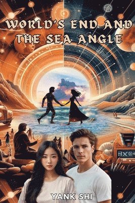 Yank Shi - World's End and the Sea Angle, Häftad