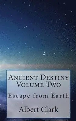 Albert Lynn Clark - Ancient Destiny Vol 2, Häftad. Tillgänglighet: Lägg i varukorg