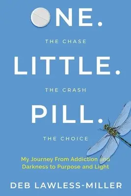 Deb Lawless-Miller - One. Little. Pill., Häftad. Tillgänglighet: Lägg i varukorg