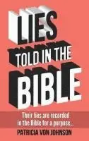 Patricia Von Johnson - Lies Told in the Bible, Inbunden. Tillgänglighet: Lägg i varukorg