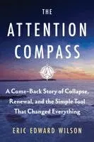 Eric Edward Wilson - Attention Compass, Häftad. Tillgänglighet: Lägg i varukorg