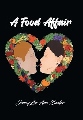 Jennylee Ann Baxter - Food Affair, Inbunden. Tillgänglighet: Lägg i varukorg