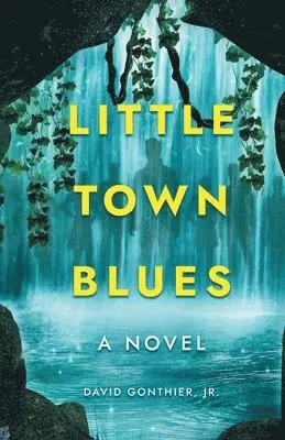 David Gonthier - Little Town Blues, Häftad. Tillgänglighet: Lägg i varukorg