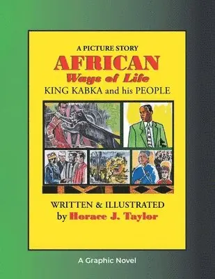 Horace J Taylor - AFRICAN Ways of Life KING KABKA and His PEOPLE (Latest Edition), Häftad. Tillgänglighet: Lägg i varukorg