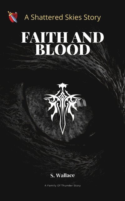 S. Wallace - Faith And Blood, E-bok