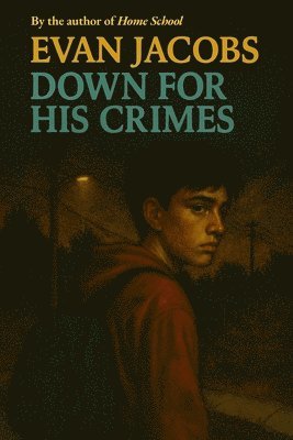 Evan Jacobs - Down for His Crimes, Häftad