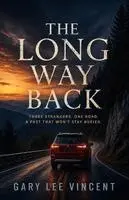 Gary Lee Vincent - Long Way Back, Häftad. Tillgänglighet: Lägg i varukorg