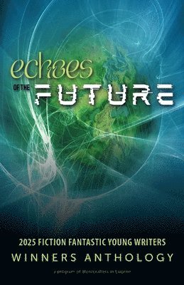 Wordcrafters in Eugene - Echoes of the Future, Häftad