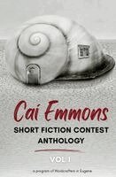 Wordcrafters in Eugene - Cai Emmons Short Fiction Contest Anthology, Vol 1, Häftad