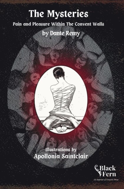 Dante Remy - Mysteries: Pain and Pleasure Within the Convent Walls, E-bok