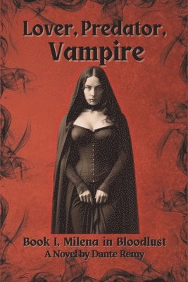 Dante Remy - Lover, Predator, Vampire, Häftad