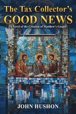 John Hushon - Tax Collector's Good News, Häftad