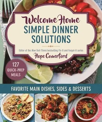 Welcome Home Simple Dinner Solutions