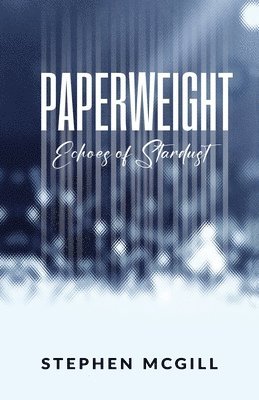Stephen McGill - Paperweight, Häftad