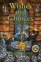 D B Thomas - Wishes and Choices, Häftad. Tillgänglighet: Lägg i varukorg