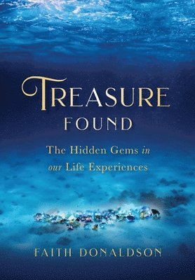 Faith Donaldson - Treasure Found, Inbunden