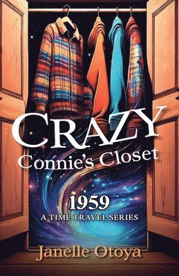 Janelle Otoya - Crazy Connie's Closet, Häftad