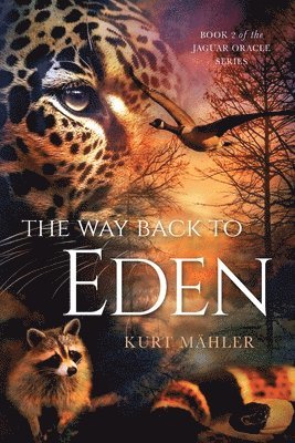 Kurt Mähler - Way Back to Eden, Häftad
