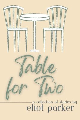 Eliot Parker - Table For Two, Häftad