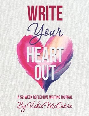 Vickie McEntire - Write Your Heart Out, Häftad