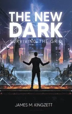 James M Kingzett - New Dark, Inbunden. Tillgänglighet: Lägg i varukorg