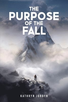 Kathryn Jordyn - Purpose of the FALL, Häftad. Tillgänglighet: Tillfälligt slut