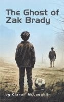 Ciaran McLaughlin - Ghost of Zak Brady, Häftad