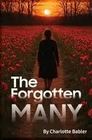 Charlotte Babler - Forgotten Many, Häftad. Tillgänglighet: Lägg i varukorg