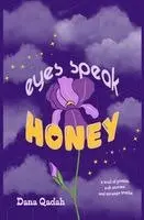 Dana Qadah - Eyes Speak Honey, Häftad. Tillgänglighet: Lägg i varukorg