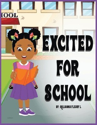 Rulianna Fleury-L - Excited For School, Häftad