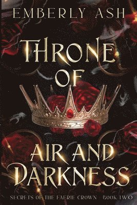Emberly Ash - Throne of Air and Darkness, Häftad