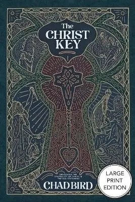 Chad Bird - Christ Key, Häftad. Tillgänglighet: Lägg i varukorg