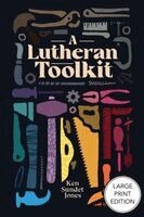 Ken Sundet Jones - A Lutheran Toolkit, Häftad. Tillgänglighet: Lägg i varukorg