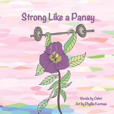 Oshri Hakak - Strong Like a Pansy, Häftad. Tillgänglighet: Lägg i varukorg